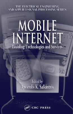 Mobile Internet: Enabling Technologies and Services (Hardcover)
