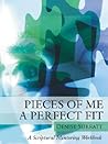 PIECES OF ME A PERFECT FIT: A Scriptural Mentoring Workbook