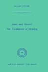 James and Husserl: The Foundations of Meaning