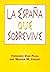 La España que sobrevive