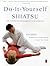 Do-It-Yourself Shiatsu: How...