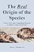 The Real Origin of the Species: Twelve New and Compelling Reasons to Believe That God Exists