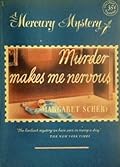Murder Makes Me Nervous
