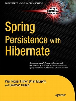 Spring Persistence with Hibernate (Expert's Voice in Open Source)