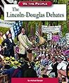 The Lincoln-Douglas Debates (We the People)