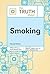 The Truth About Smoking