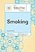 The Truth About Smoking