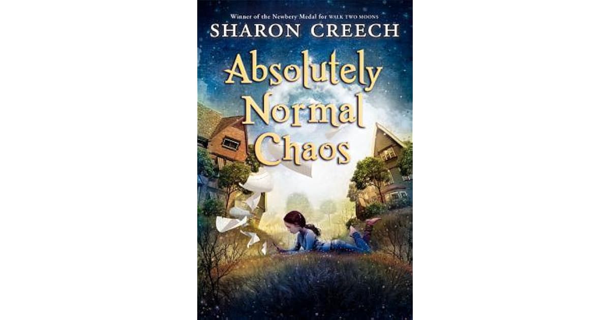 Absolutely Normal Chaos by Sharon Creech