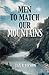 Men to Match Our Mountains by Jay Lawson