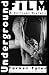 Underground Film: A Critica...
