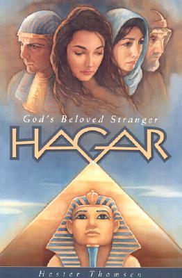 Hagar: God's Beloved Stranger (Perfect Paperback)