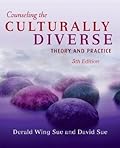 Counseling the Culturally Diverse: Theory and Practice