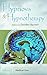 Hypnosis and Hypnotherapy (2 Volume Set)