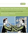 Discussing the Undiscussable by William R. Noonan