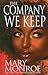 The Company We Keep (Thorndike Press Large Print African American Series)