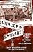 Murder in Mayberry: Greed, Death and Mayhem in a Small Town