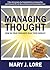 Managing Thought: How Do Yo...