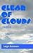 Clear of Clouds by Leigh Robinson