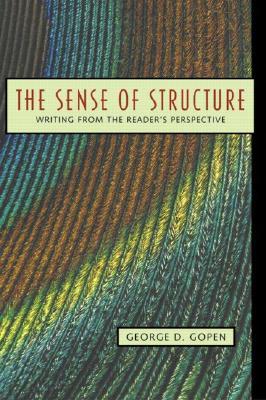 Sense of Structure, The: Writing from the Reader's Perspective (Paperback)