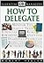 How to Delegate