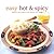 Easy Hot & Spicy by Ryland Peters & Small Easy Hot & Spicy by Ryland Peters & Small