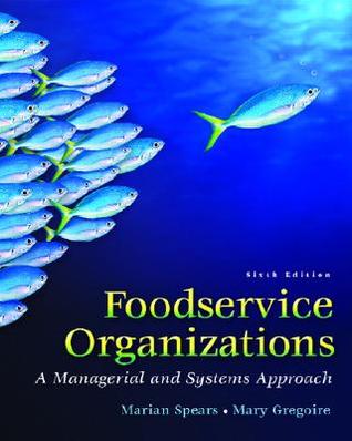 Foodservice Organizations: A Managerial And Systems Approach (Paperback)