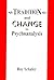 Tradition & Change in Psychoanalysis