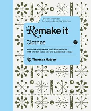 Remake It: Clothes (Hardcover)