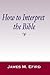 How to Interpret the Bible
