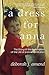A Dress for Anna: The Story of the Redemption of the Life of a Ukrainian Orphan
