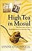 High Tea in Mosul by Lynne O'Donnell