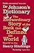 Dr Johnson's Dictionary: The Extraordinary Story of the Book That Defined the World