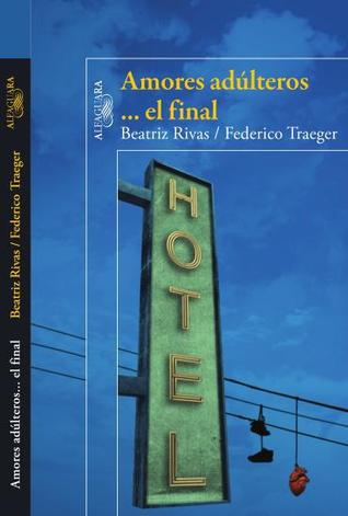 Amores adúlteros... el final