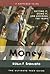 Money: Getting It, Using It...