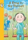 A Frog in My Throat by Frieda Wishinsky