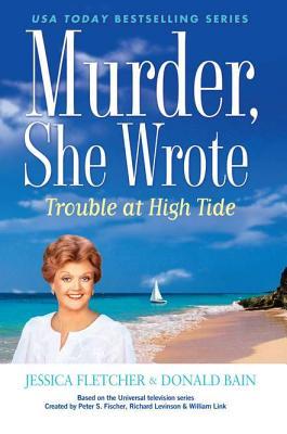 Trouble at High Tide (Murder, She Wrote, #37)