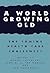 A World Growing Old: The Coming Health Care Challenges (Hastings Center Studies in Ethics)