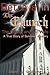 Betrayal in The Church: The Bishop and My Wife?A True Story of Surviving Adultery