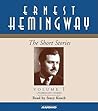 The Short Stories, Vol 1 by Ernest Hemingway