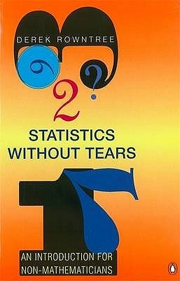 Statistics Without Tears: An Introduction for Non-Mathematicians (Paperback)