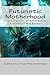 Futuristic Motherhood: Alte...
