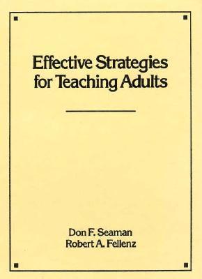 Effective Strategies for Teaching Adults (Paperback)