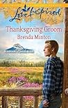 Thanksgiving Groom by Brenda Minton