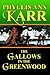 The Gallows in the Greenwood by Phyllis Ann Karr