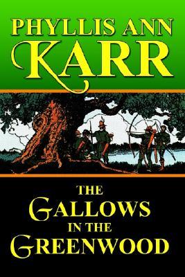 The Gallows in the Greenwood (Paperback)