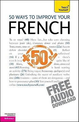 50 Ways to Improve Your French (Paperback)