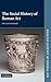 The Social History of Roman...