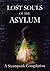 Lost Souls of the Asylum by Arkwright