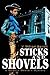 Sticks and Shovels by Vanu Barrett
