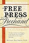 A Free Press in FreeHand: The Spirit of American Blogging in the Handwritten Newspapers of John McLean Harrington 1858-1869